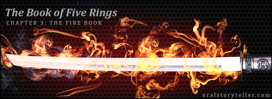 Musashi Miyamoto The Book of Five Rings (Chapter 3: The Fire Book)